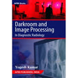Darkroom and Image Processing In Diagnostic Radiology - Retail Maharaj
