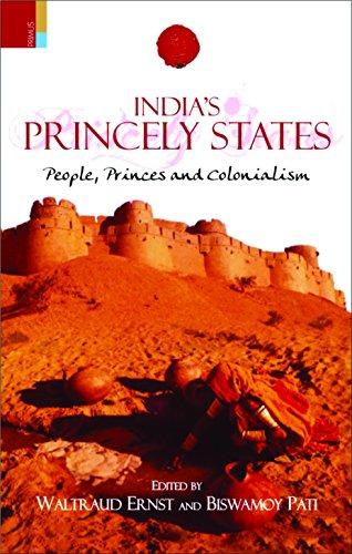 Indias princely states: people, princes and colonialism