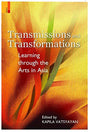 Transmissions and transformations: learning through the arts in Asia, - Retail Maharaj