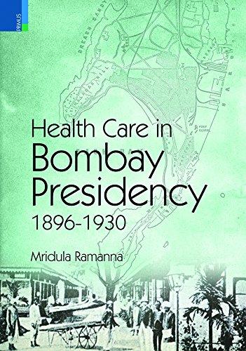 Health care in Bombay Presidency, 1896-1930