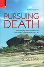 Pursuing death: philosophy and practice of voluntary termination of life, rev. edn - Retail Maharaj