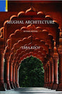 Mughal architecture: an outline of its history and development, 1526-1858, rev. edn. - Retail Maharaj