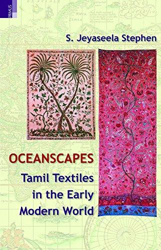 Oceanscapes: Tamil textiles in the early modern world - Retail Maharaj