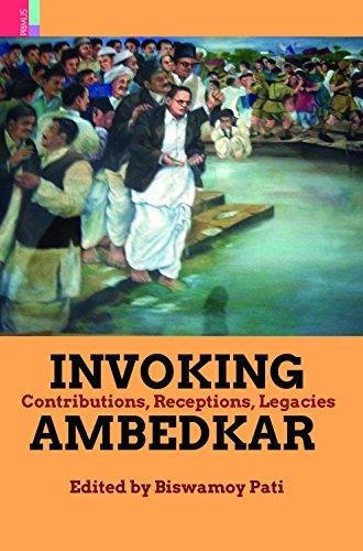 Invoking Ambedkar: contribution, receptions, legacies