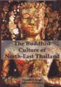 The Buddhist culture of North-East Thailand - Retail Maharaj
