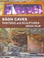 Bagh caves painting and sculptures - Retail Maharaj