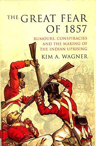 The great fear of 1857: rumours, conspiracies and the making of the Indian uprising - Retail Maharaj