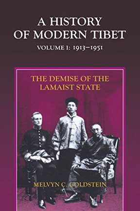 A history of modern Tibet, Volume I: 1913-1951; the demise of Lamaist state - Retail Maharaj