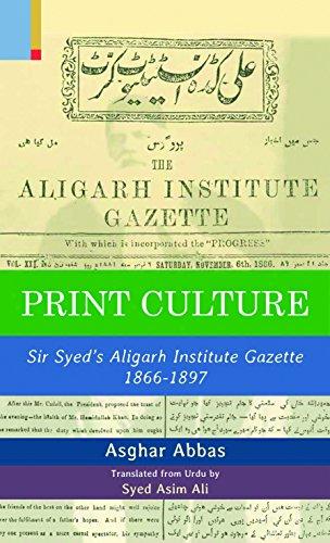 Print culture: Sir Syeds Aligarh Institute Gazette 1866-1897, tr. from Urdu by Syed Asim Ali - Retail Maharaj