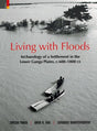 Living with floods: archaeology of a settlement in the lower Ganga plains c.600-1800 CE - Retail Maharaj