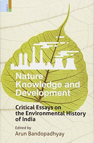 Nature knowledge and development: critical essays on the environmental history of India, - Retail Maharaj