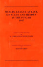 Muslim league attack on Sikhs and Hindus in the Punjab 1947, comp. for the SGPC by S. Gurbachan Singh Talib, introd. to the reprint by Ram Swarup - Retail Maharaj