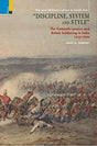 Discipline, system and style: the Sixteenth Lancers and British soldiering in India 1822-1846 - Retail Maharaj
