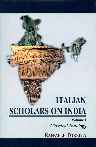Italian scholars on India, Vol.1: Classical Indology, - Retail Maharaj