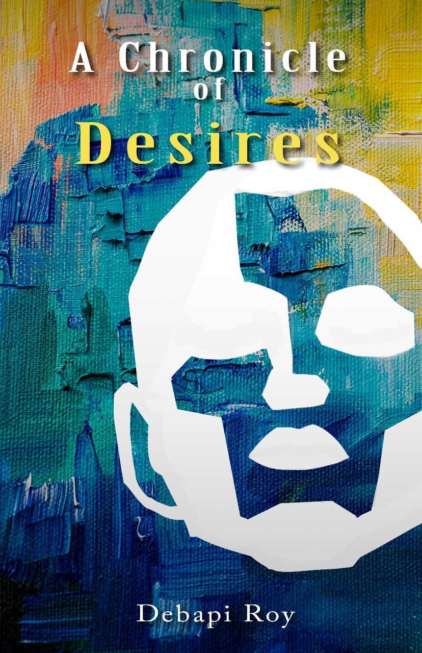 A Chronicle of Desires