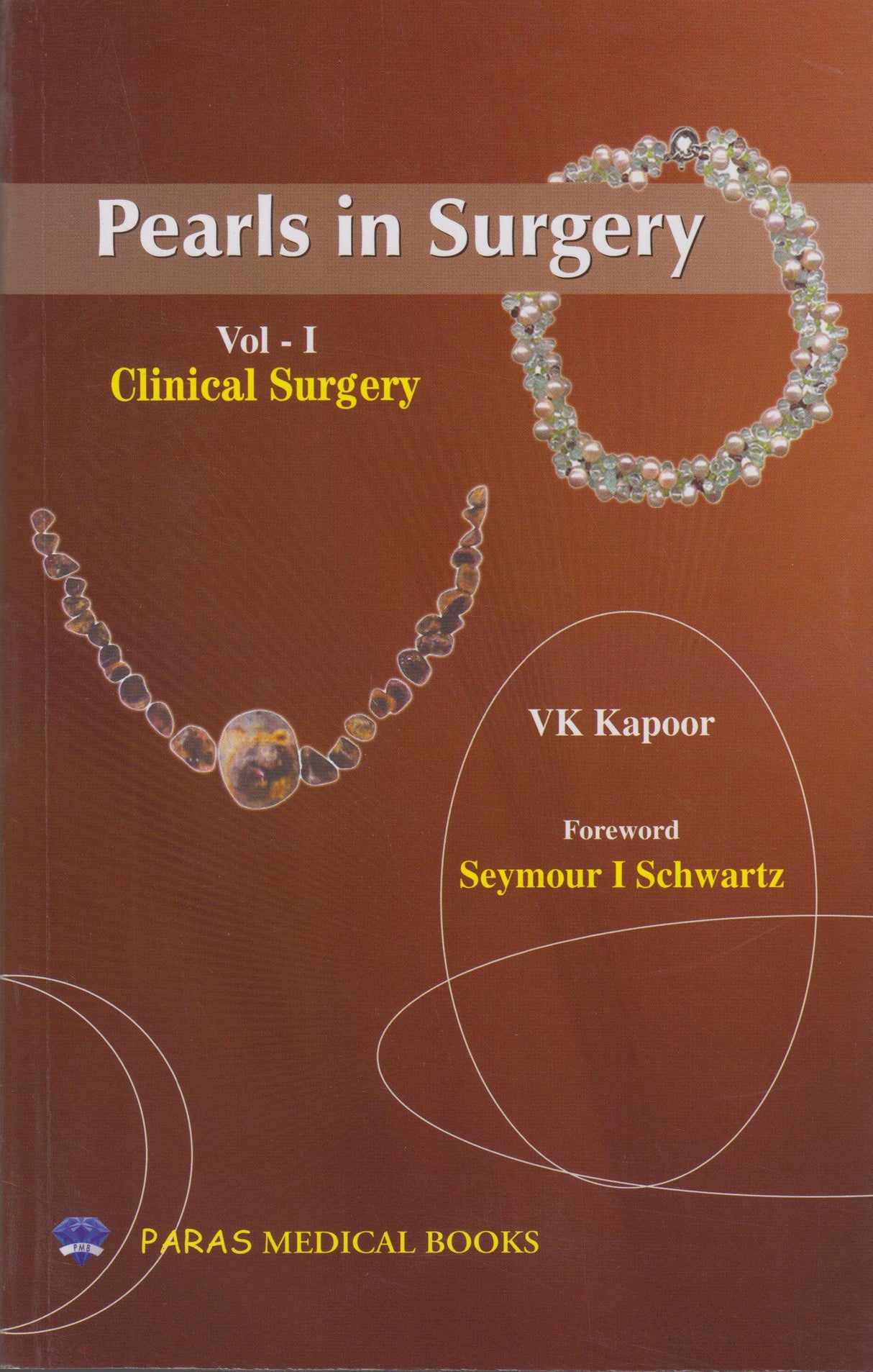 Pearls in Surgery Vol.1 Clinical Surgery (First Edition, 2013)