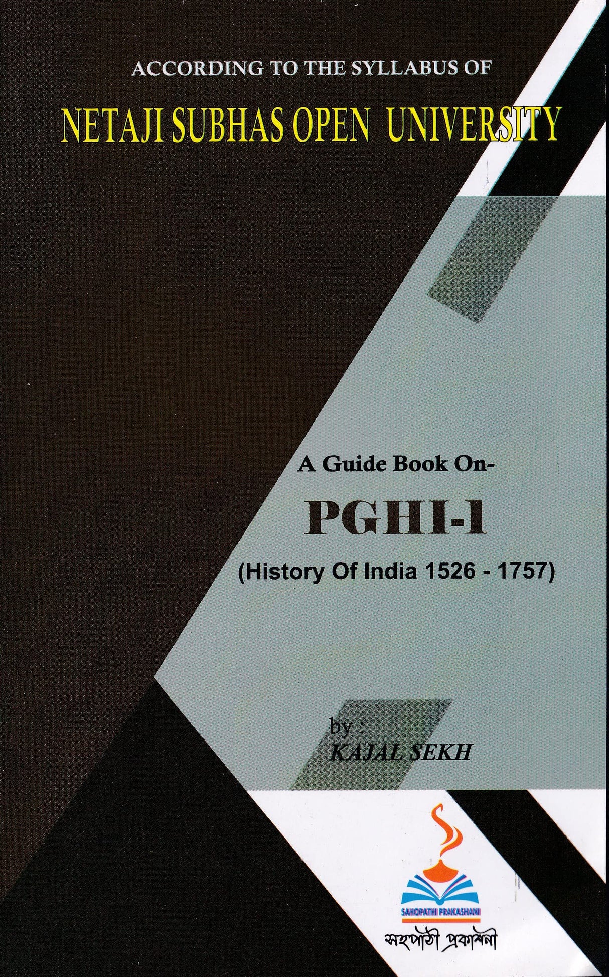 NSOU A Guide BOOK ON- PGHI- 1 (History Of India 1526-1757) - Retail Maharaj