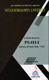 NSOU A Guide BOOK ON- PGHI- 1 (History Of India 1526-1757) - Retail Maharaj