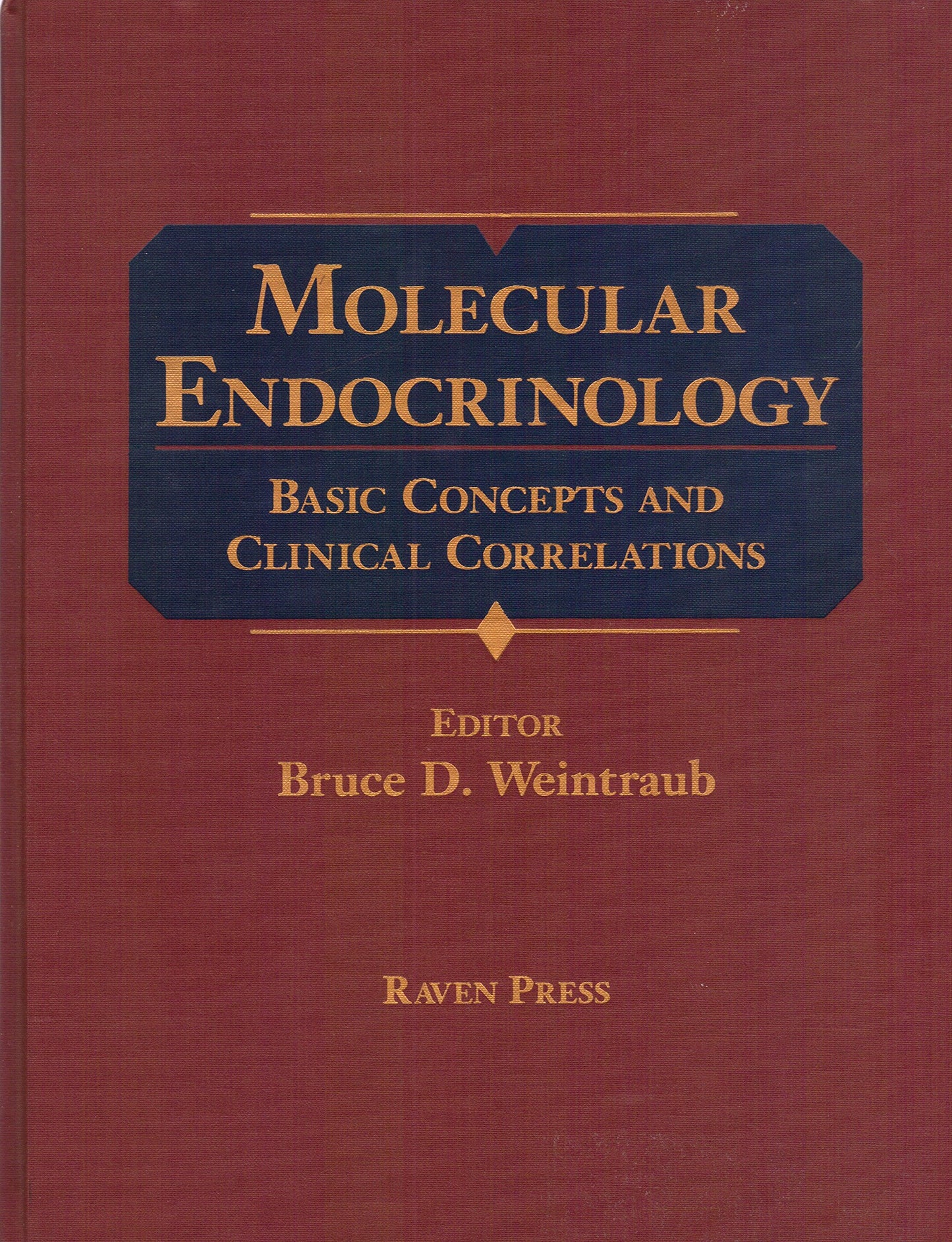 Molecular Endocrinology: Basic Concepts and Clinical Correlations