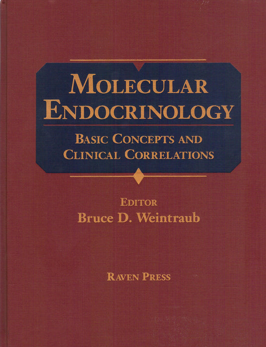 Molecular Endocrinology: Basic Concepts and Clinical Correlations