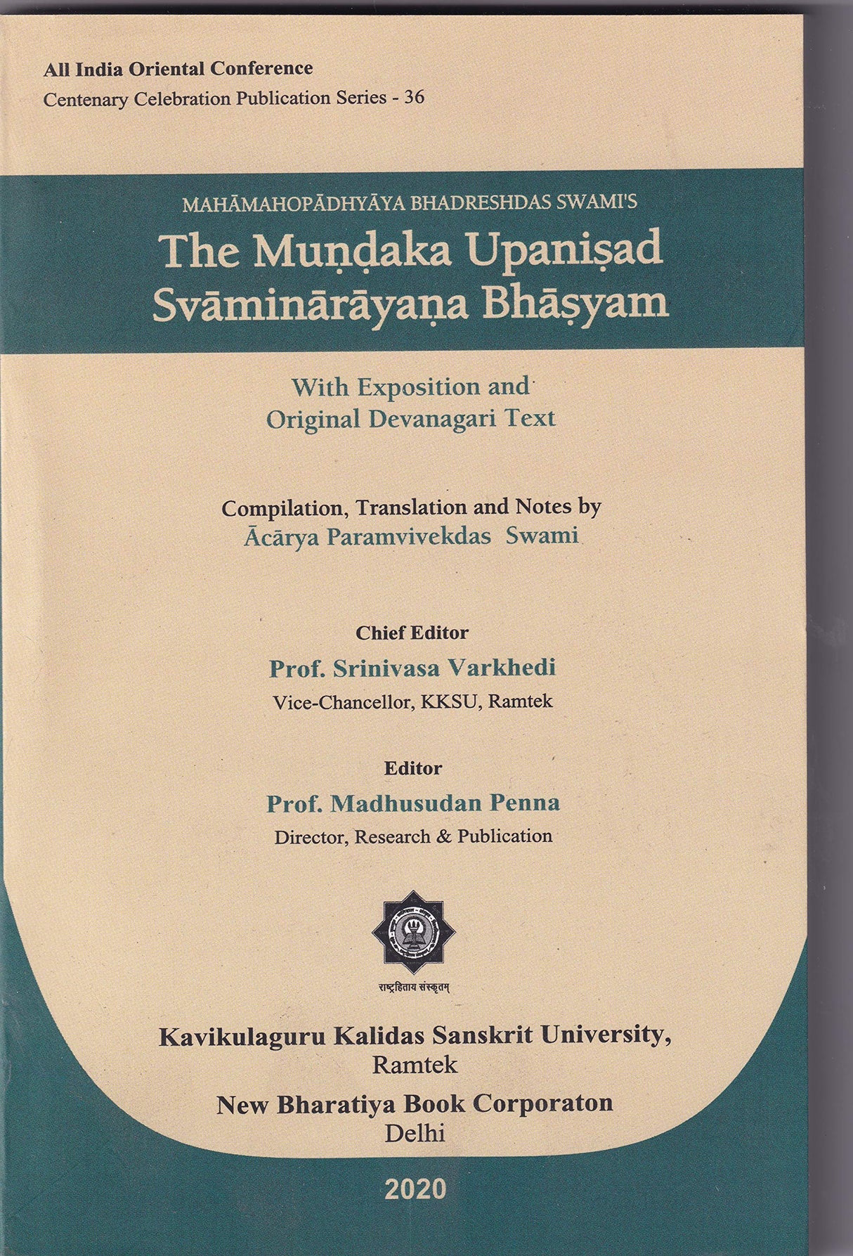 THE Mundaka Upanisad Svaminarayana Bhasyam ( With Exposition and Original devanagari Text) [Paperback] Acharya Paramvivekadas Swami - Retail Maharaj