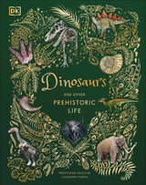 Dinosaurs and Other Prehistoric Life (DK Children's Anthologies) - Retail Maharaj
