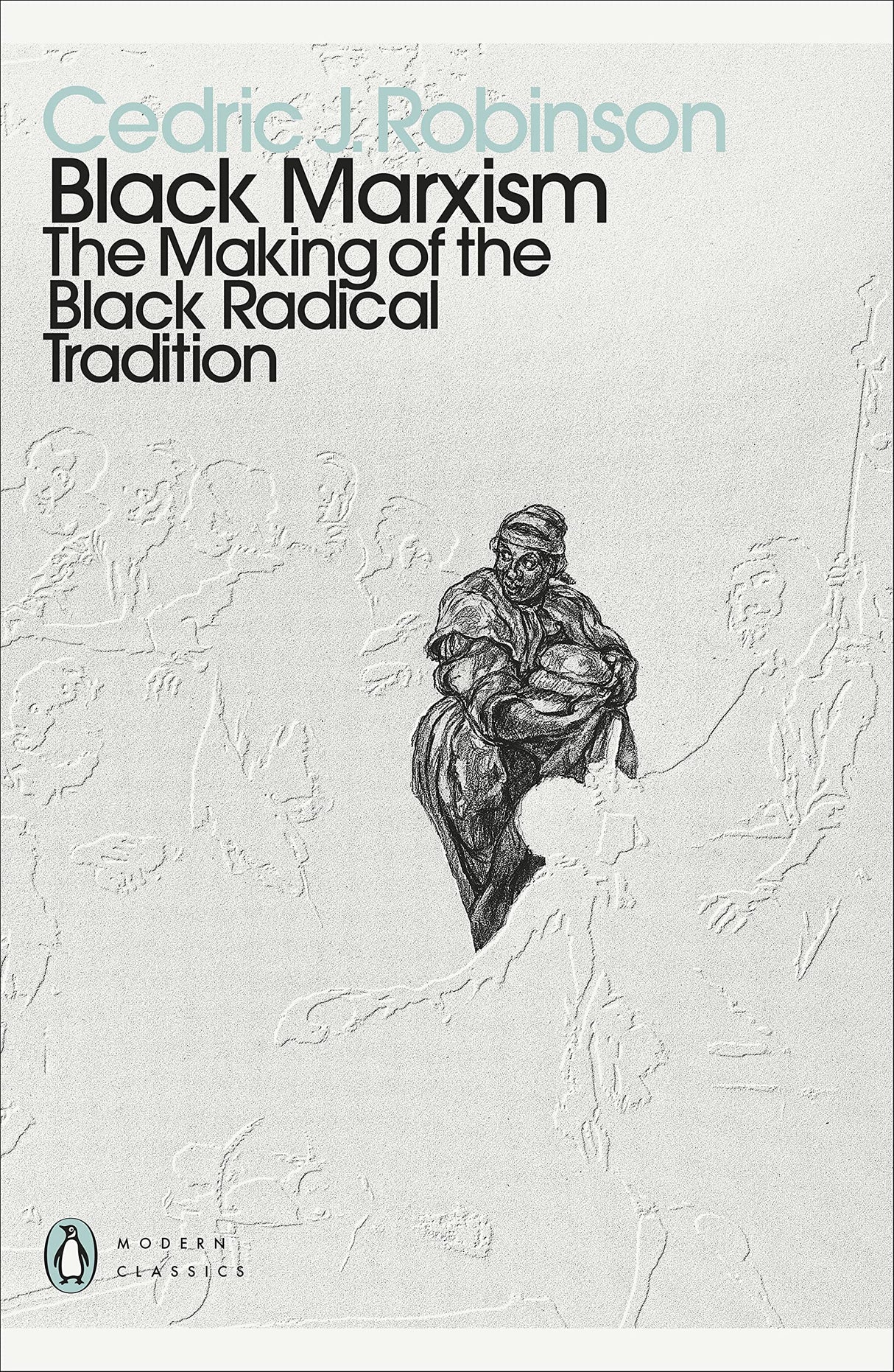 Black Marxism: The Making of the Black Radical Tradition - Retail Maharaj