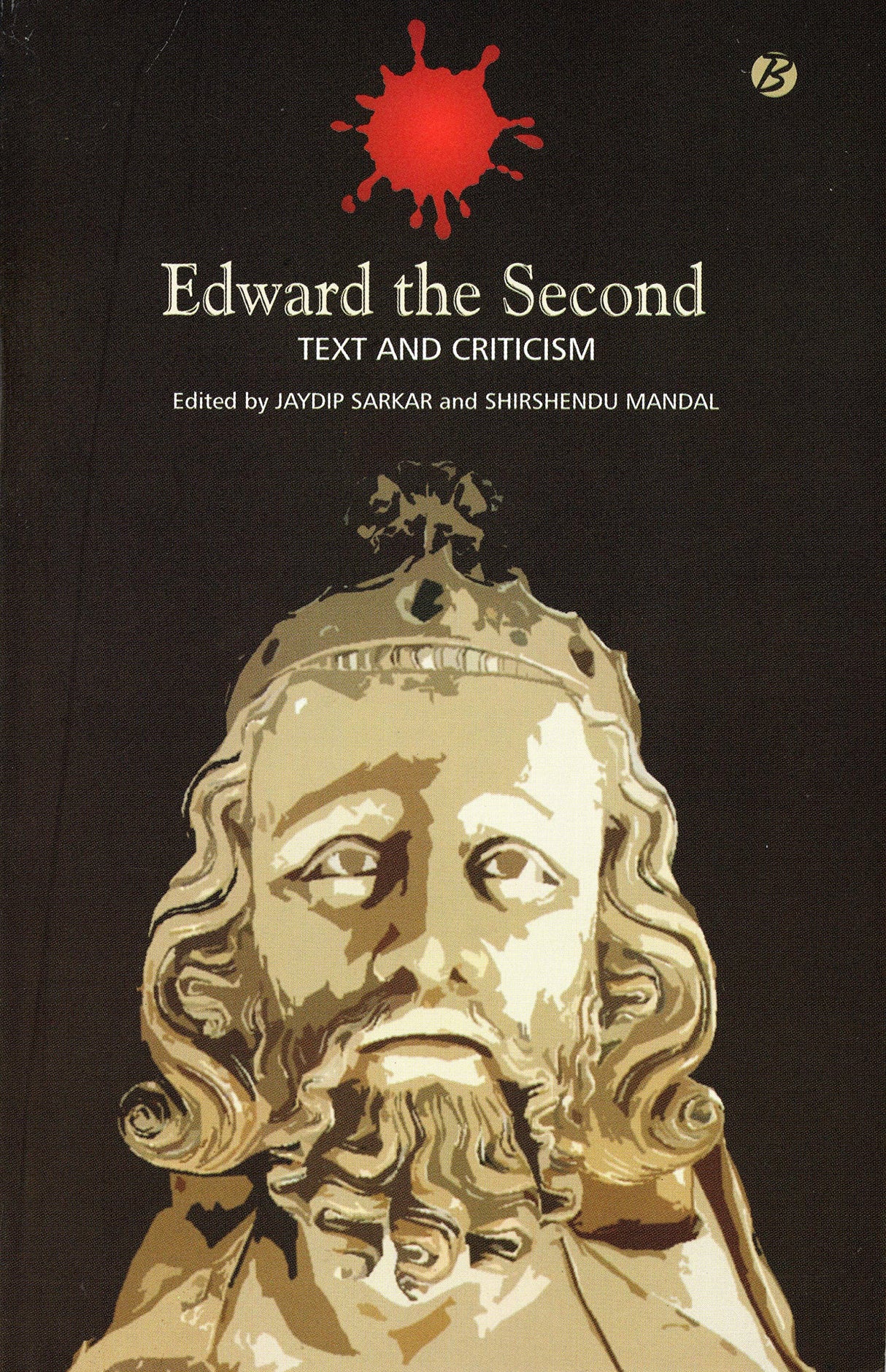 Edward the Second: Text and Criticism - Retail Maharaj
