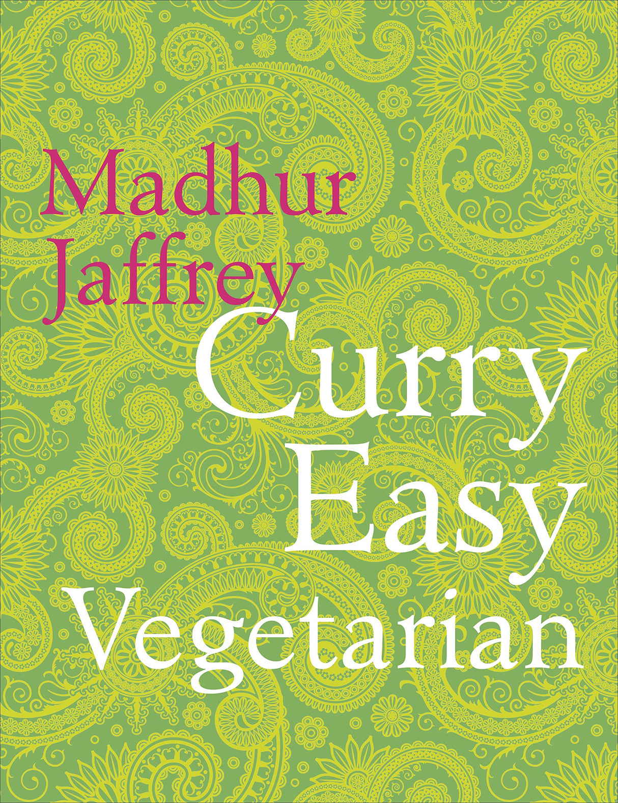 Curry Easy Vegetarian: 200 recipes for meat-free and mouthwatering curries from the Queen of Curry - Retail Maharaj