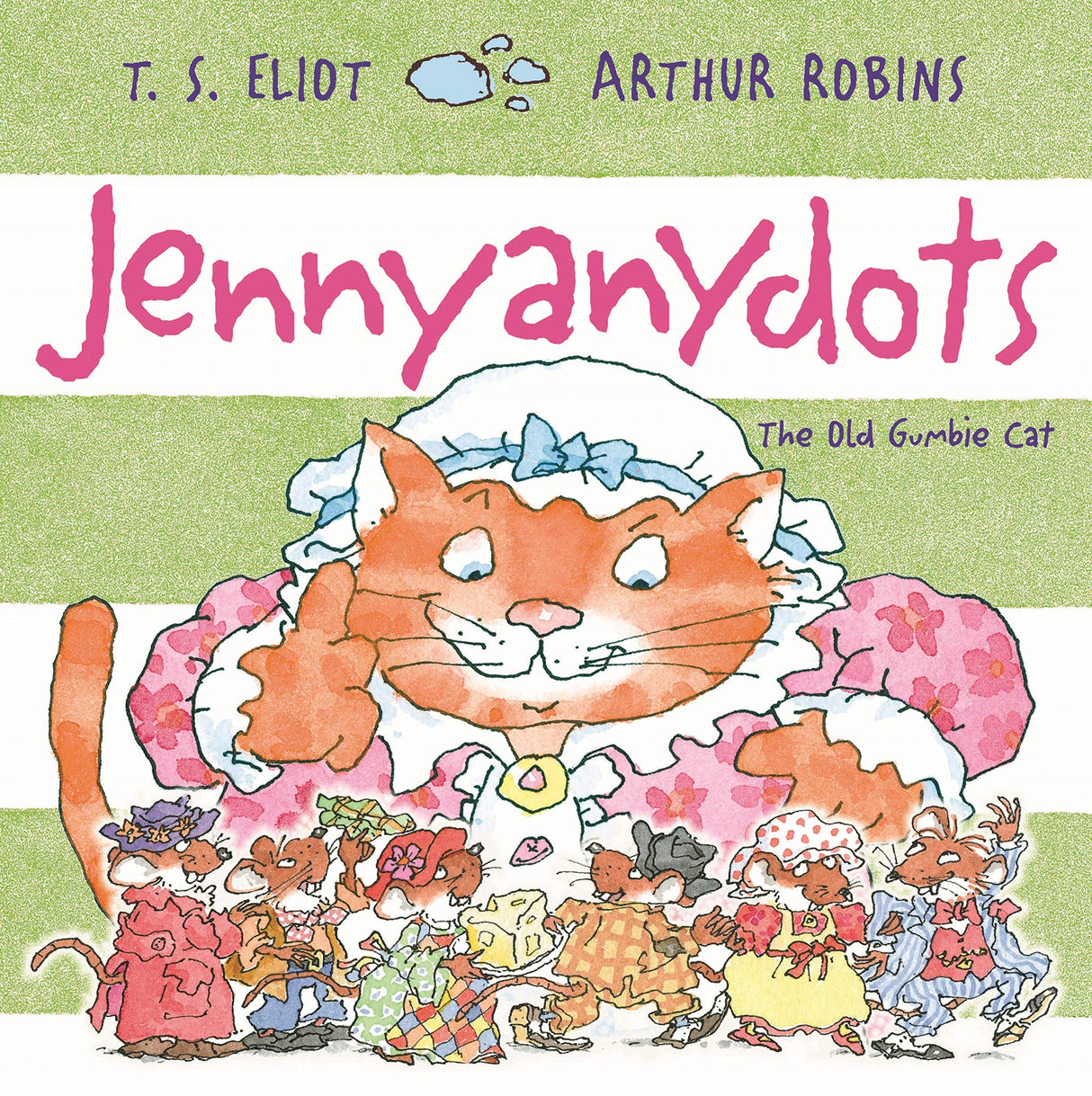 Jennyanydots: The Old Gumbie Cat (Old Possum's Cats)