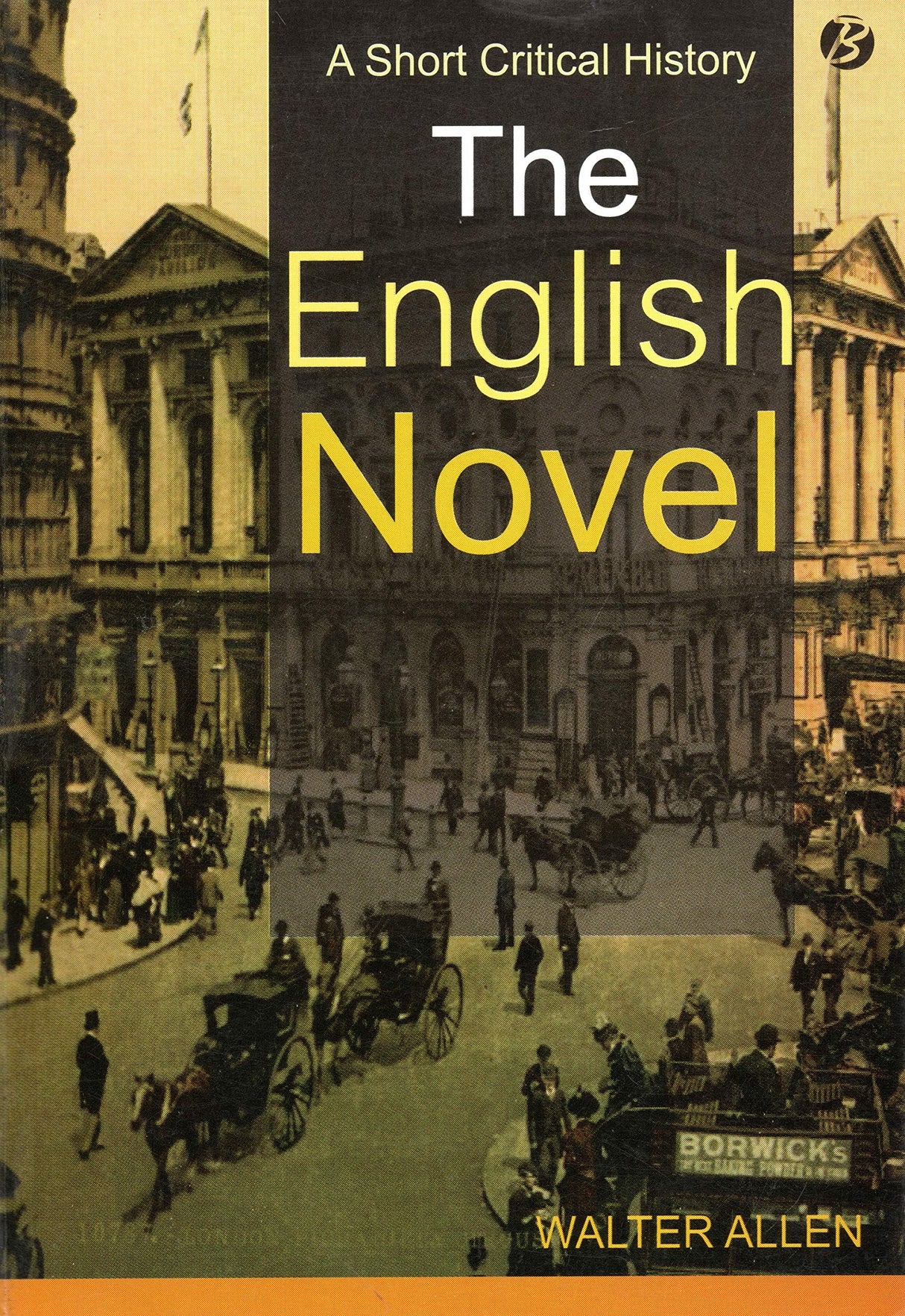 The English Novel: A Short Critical History - Retail Maharaj