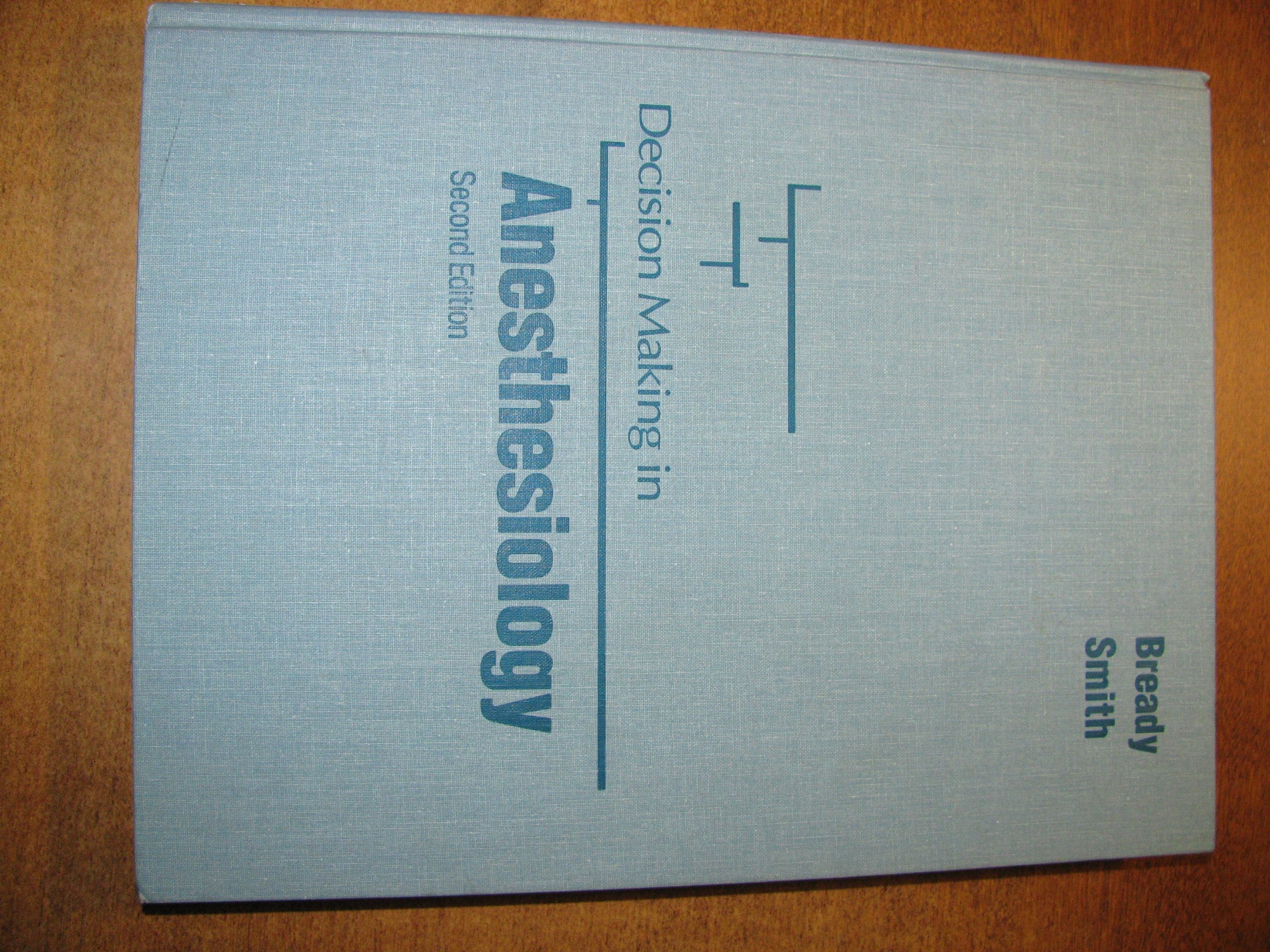 Decision Making in Anaesthesiology (Clinical Decision Making)