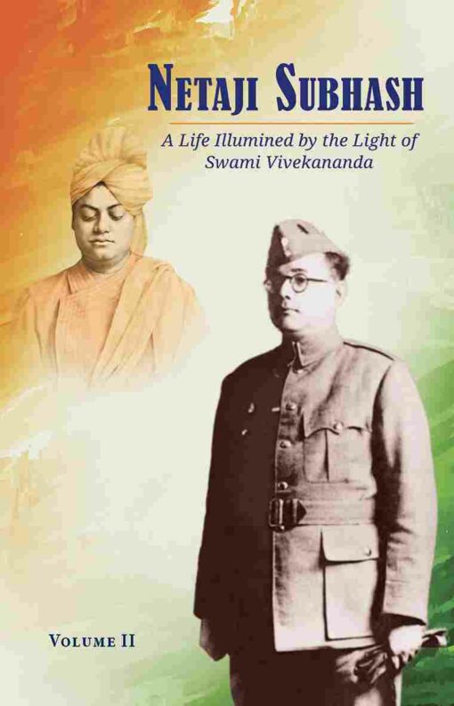 Netaji Subhash – A Life Illumined by the Light of Swami Vivekananda (Vol.2) - Retail Maharaj