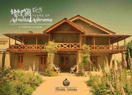 125 Years of Advaita Ashrama – A Photo Album - Retail Maharaj