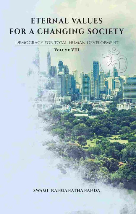 Eternal Values for a Changing Society (Vol.VIII) : Democracy for Total Human Development - Retail Maharaj