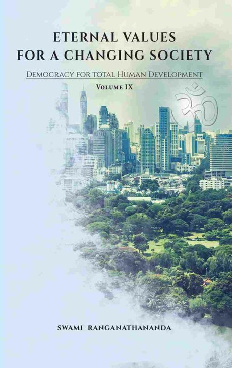 Eternal Values for a Changing Society (Vol.IX) : Democracy for Total Human Development - Retail Maharaj