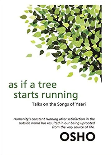 As if a tree starts running