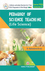 Pedagogy of Science Teaching-Life Science [B.Ed. Sem II] - Retail Maharaj
