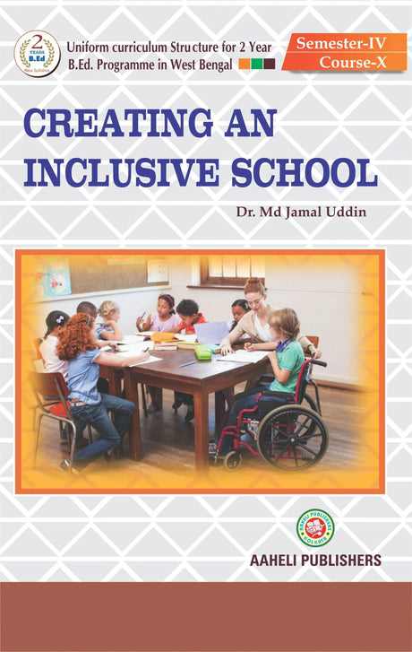 Creating an Inclusive School (B.Ed. Semester IV) - Retail Maharaj