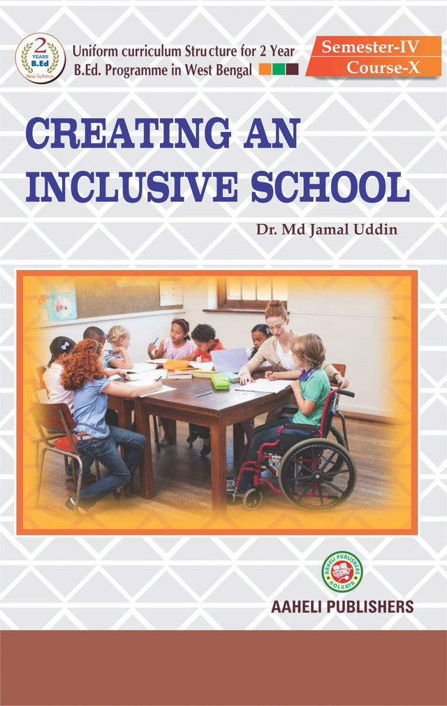 Creating an Inclusive School (B.Ed. Semester IV) - Retail Maharaj