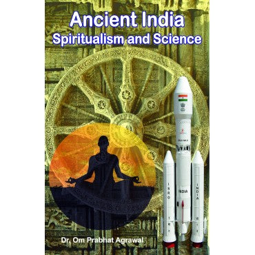 Ancient India: Spiritualism and Science - Retail Maharaj