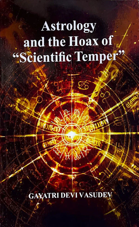 Astrology and rhe Hoax of Scientific Temper [English] By Gayatri Devi Vasudev - Retail Maharaj