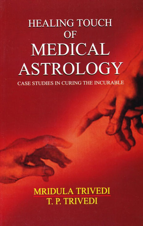 Healing Touch of Medical Astrology [English] By Mridula Trivedi, TP Trivedi - Retail Maharaj