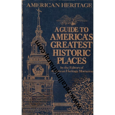A Guide to America's Great Historic Places - Retail Maharaj