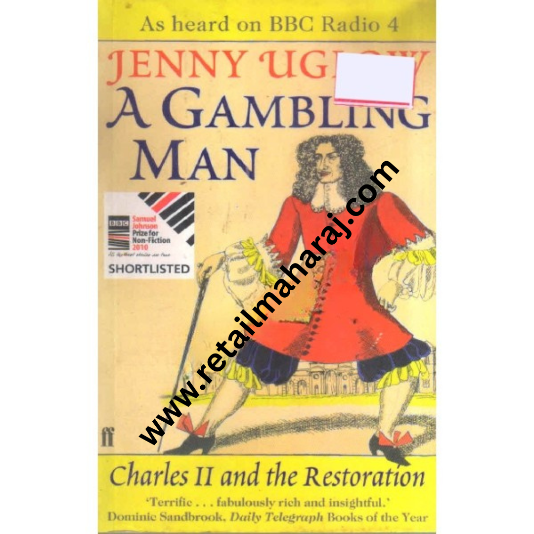 A Gambling Man Charles 2 And The Restoration 1660-1670