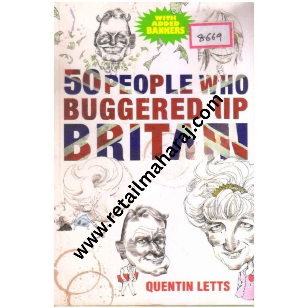 50 People Who Buggered Up Britain