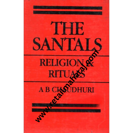 the santals religion and rituals 1st edition. - Retail Maharaj