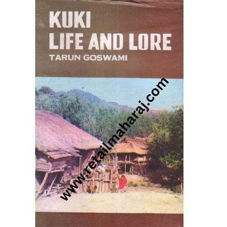 kuki life and lore 1st edition - Retail Maharaj