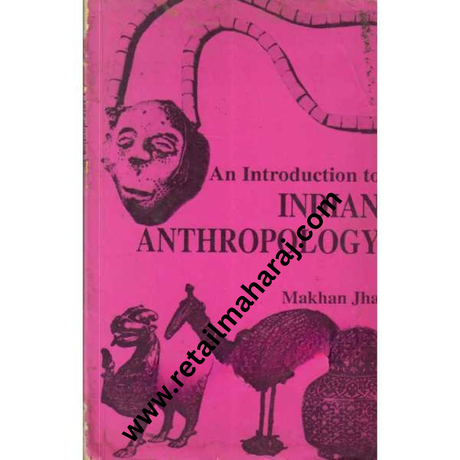 An Introduction to Indian Anthropology - Retail Maharaj