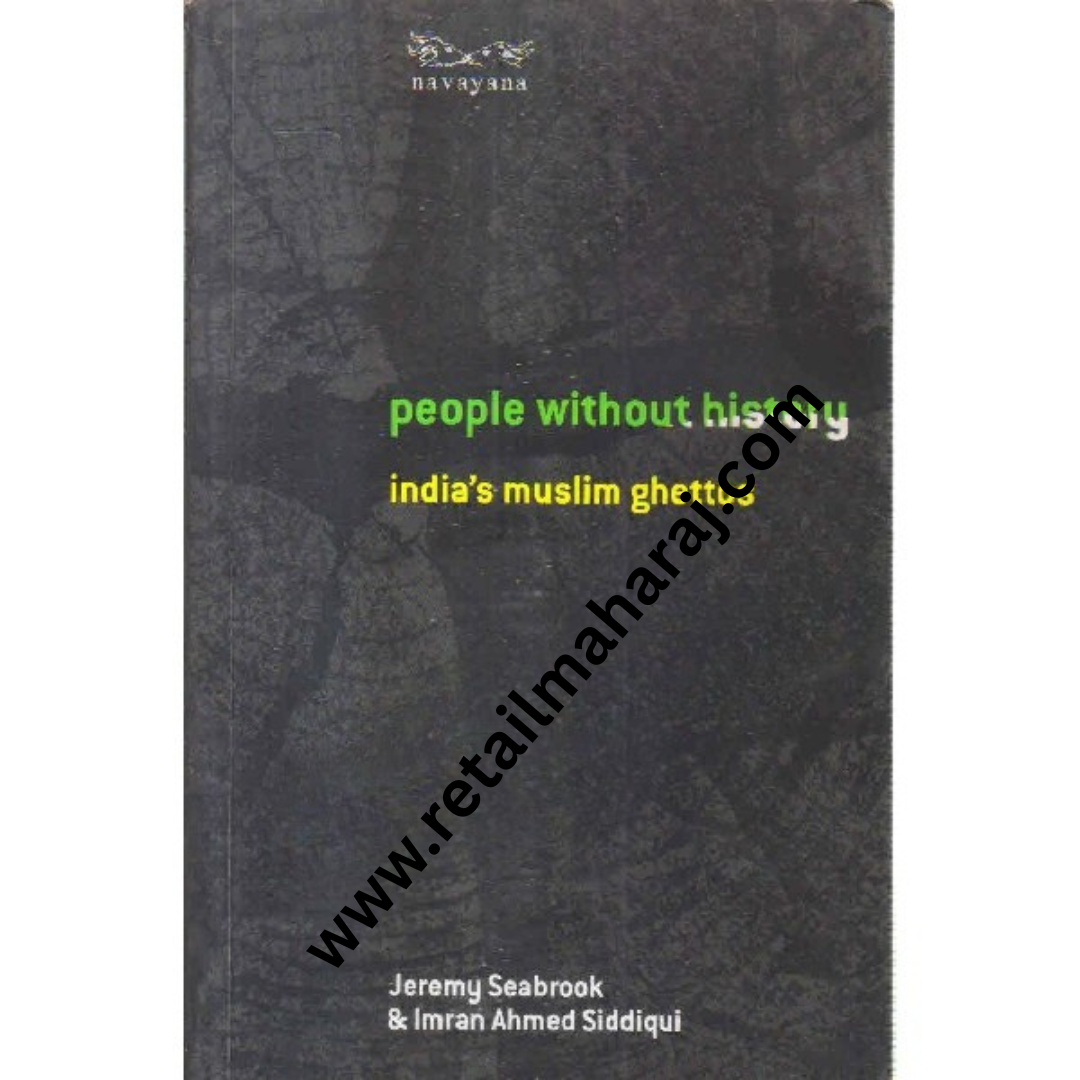 people withot history Indias muslim ghettos - Retail Maharaj